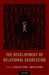 The Development of Relational Aggression