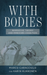 With Bodies