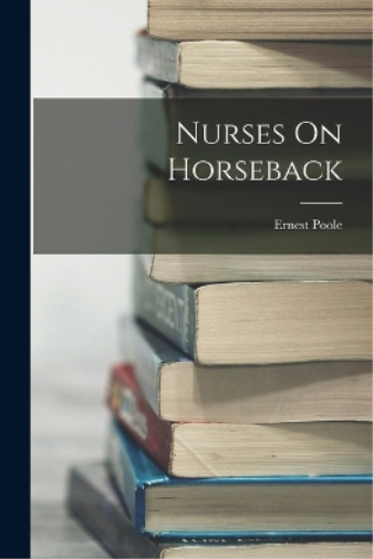 Nurses On Horseback