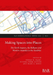 Making Spaces into Places