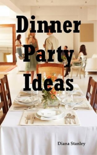 Dinner Party Ideas