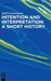 Intention and Interpretation: A Short History