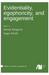 Evidentiality, egophoricity and engagement