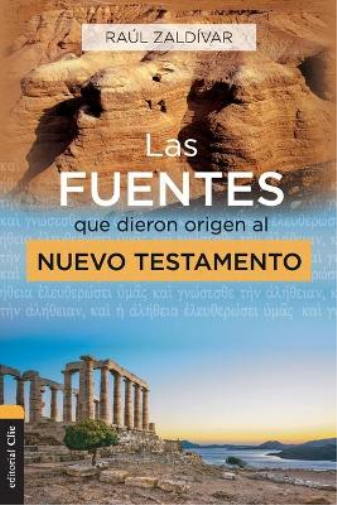 Las Fuentes Que Dieron Origen Al Nuevo Testamento