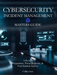 Cybersecurity Incident Management Masters Guide