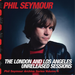 The London and Los Angeles Unreleased Sessions