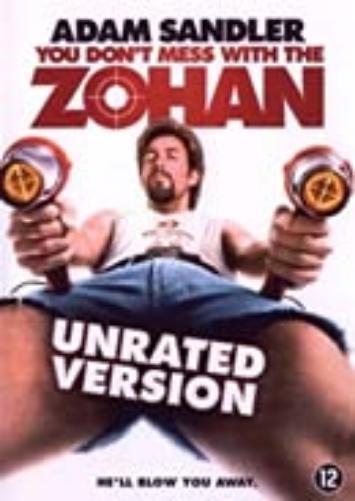 You don't mess with the Zohan