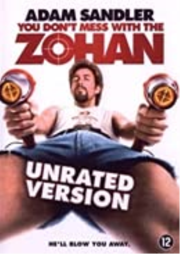 You don't mess with the Zohan