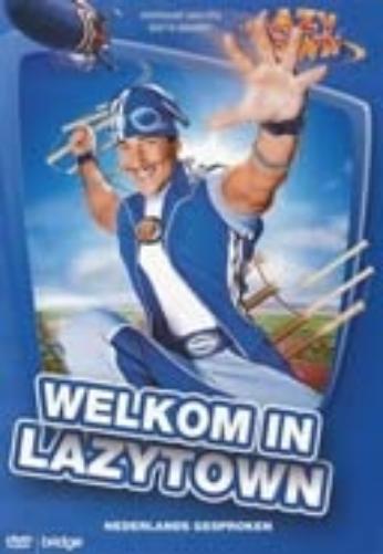 Lazy town - Welkom in Lazy town