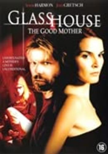 Glass house-the good mother