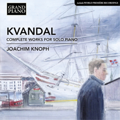 Kvandal: Complete Works for Solo Piano