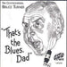 That's The Blue, Dad
