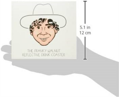 FRANKY WALNUT - THE FRANKY WALNUT REFLECTIVE DRINK COASTER (1 CD)