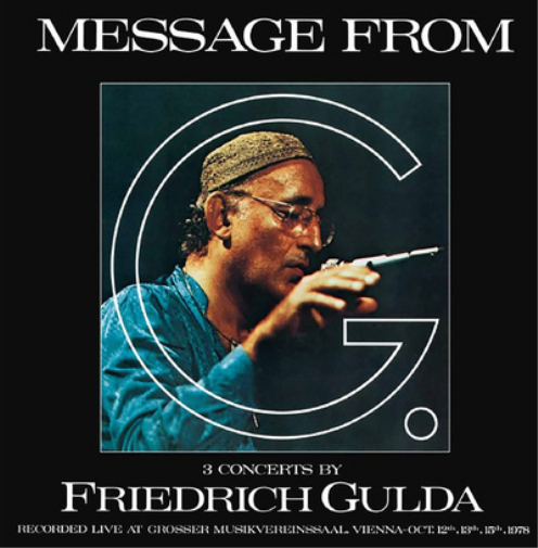 Message from G.: 3 Concerts By Friedrich Gulda