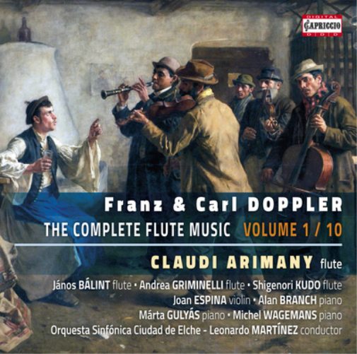 Franz & Carl Doppler: The Complete Flute Music - Volume 1