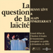 La Question De La Laïcite: Grand Debat De L'Institut D'Etudes Levinassiennes