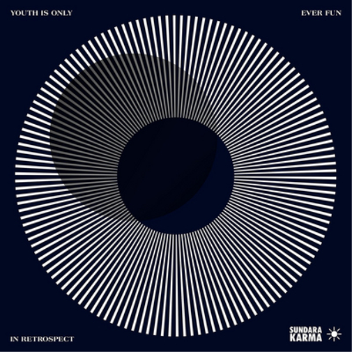 Youth Is Only Ever Fun in Retrospect