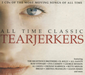 All Time Classic Tearjerkers
