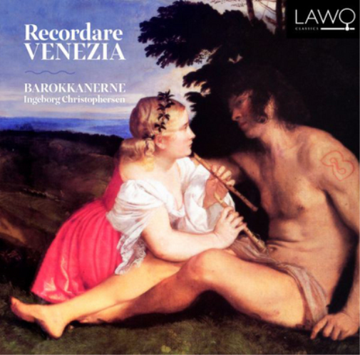 Barokkanerne: Recordare Venezia