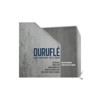 Durufle: Complete Organ Works/Motets/Requiem