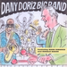 Dany Doriz Big Band: Featuring Manu Dibango and Ronald Baker