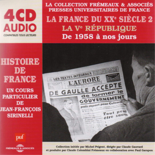 La France Du XXe Siecle 2: La Ve Republique: De 1958 a Nos Jours