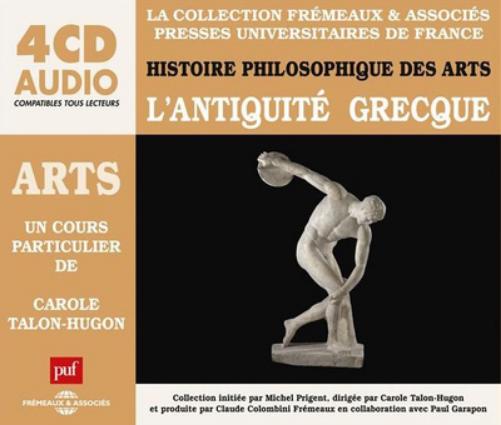 Histoire Philosophique Des Arts: L'antiquite Grecque