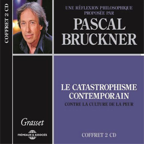 Le Catastrophisme Contemporain, Une Réflexion Philosophique