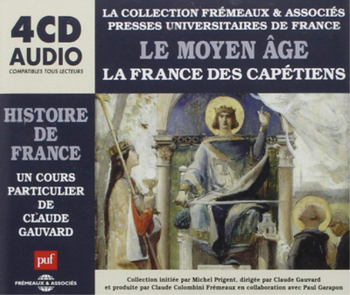 Le Moyen Age: La France Des Capetiens