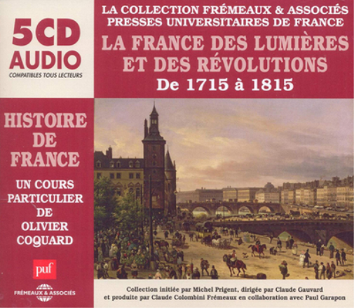 La France Des Lumieres Et Des Revolutions: De 1715 a 1815