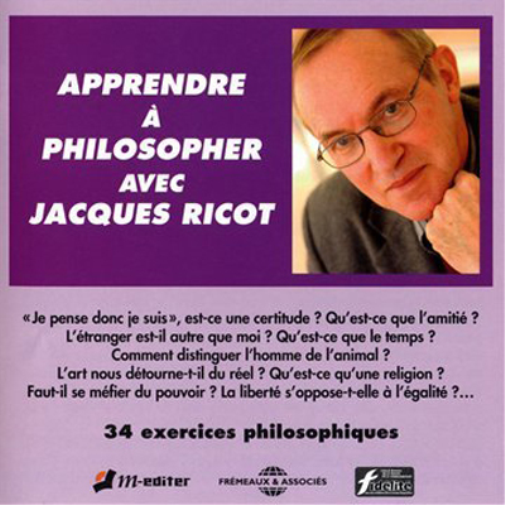 Apprende a Philosopher: 34 Exercises Philosophiques