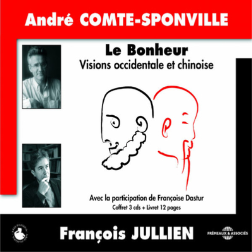 Le Bonheur: Visions Occidentale Et Chinoise