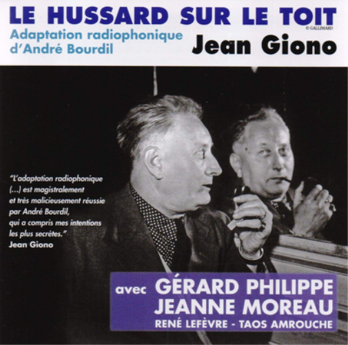 Le Hussard Sur Le Toit: Jean Giono: Adaptation Radiophonique D'Andre Bourdil