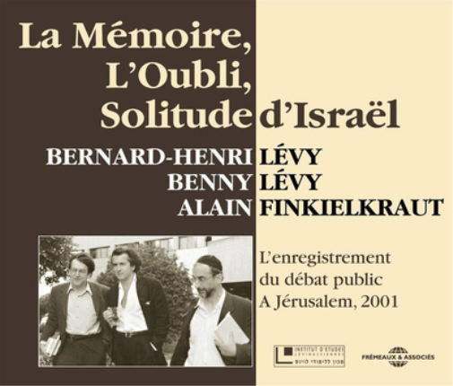La Mémoire, L'oubli, Solitude D'Israël: L'enregistrement Du Débat Public À Jérusalem, 2001