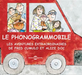Le Phonogrammobile: Les Aventures Extraordinaires De Fred Cumulo Et Alizé Doc
