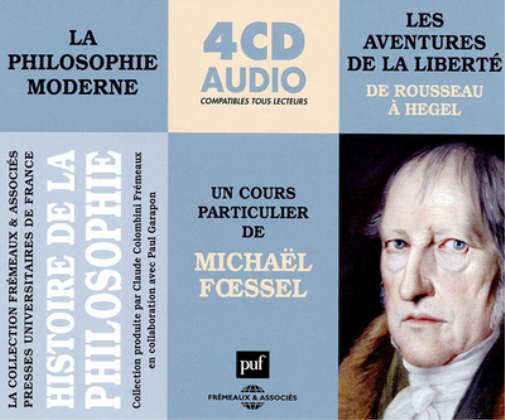 Les Aventures De La Liberté (De Rousseau a Hegel)