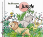 Je Découvre La Jungle