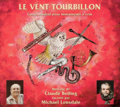 Le Vent Tourbillon: Conte Musical Pour Instruments a Vent