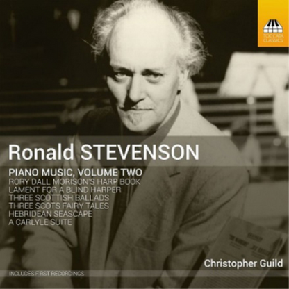 Ronald Stevenson: Piano Music - Volume 2