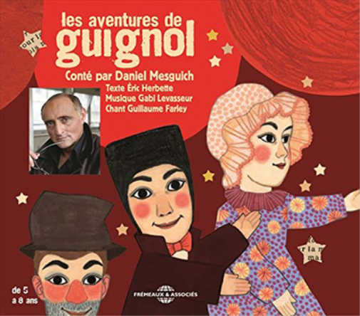 Les Aventures De Guignol: Conté Par Daniel Mesguich