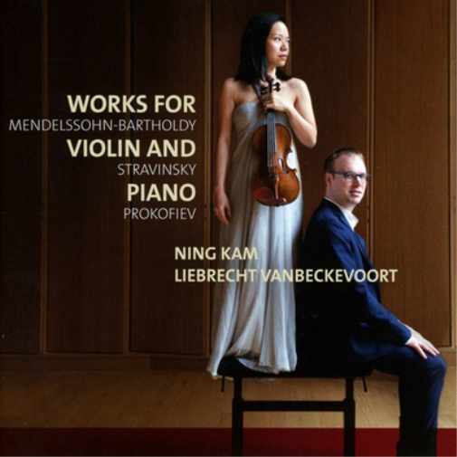 Mendelssohn-Bartholdy/Stravinsky/Prokofiev: Works for Violin...