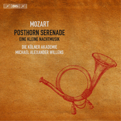 Mozart: Posthorn Serenade/Eine Kleine Nachtmusik