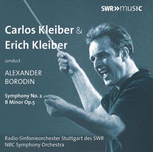 Carlos Kleiber & Erich Kleiber Conduct Alexander Borodin