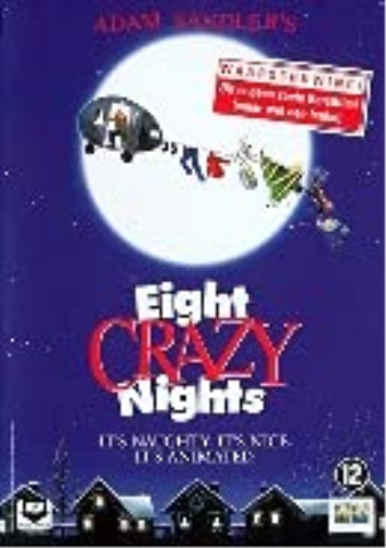 Eight crazy nights