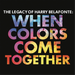 When Colors Come Together: The Legacy of Harry Belafonte