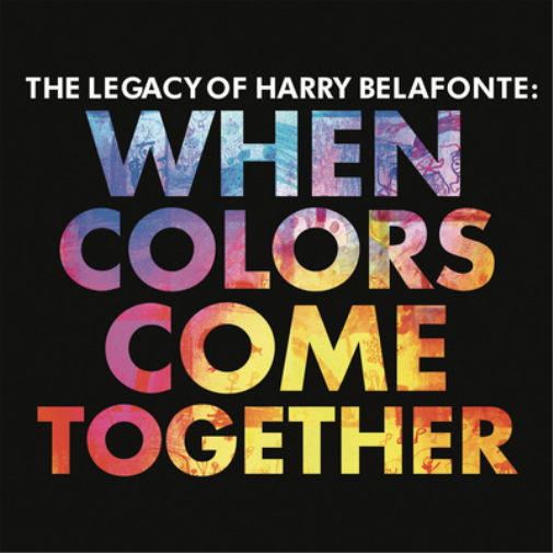When Colors Come Together: The Legacy of Harry Belafonte