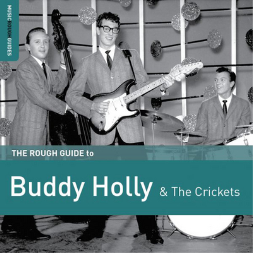The Rough Guide to Buddy Holly and the Crickets