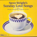 Steve Wright's Sunday Love Songs: 38 Seductive Sunday Classics