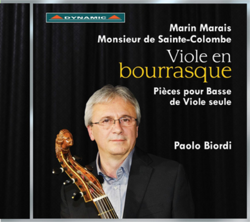 Marin Marais/Monsieur De Sainte-Colombe: Viole En Bourrasque: Pièces Pour Basse De Viole Seule