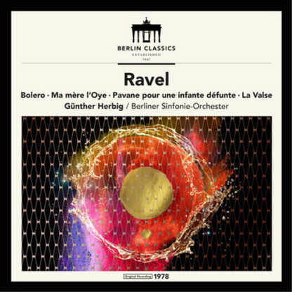 Ravel: Bolero/Ma Mère L'oye/Pavane Pour Une Infante Défunte/...